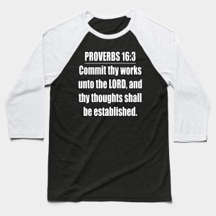 Proverbs 16:3 King James Version Bible Verse Baseball T-Shirt